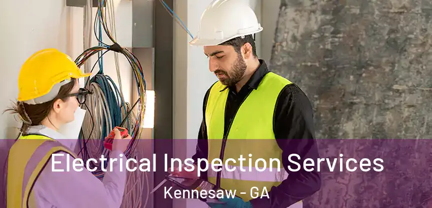 Electrical Inspection Services Kennesaw - GA